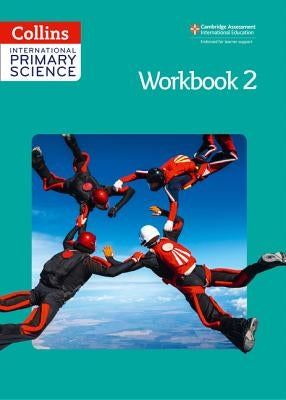 Collins International Primary Science - Workbook 2 by Morrison, Karen