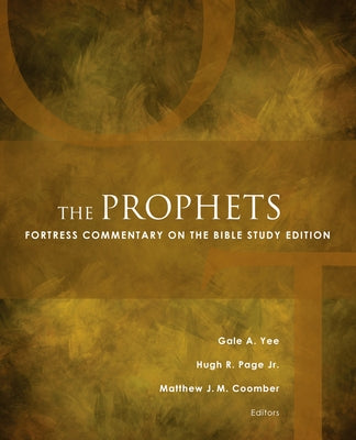 The Prophets: Fortress Commentary on the Bible Study Edition by Coomber, Matthew J. M.