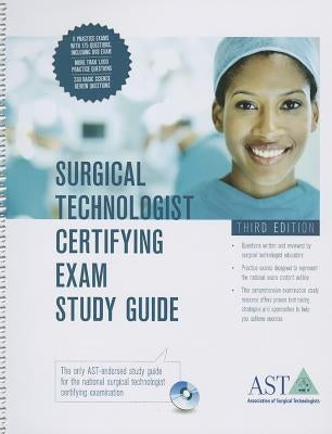 Surgical Technologist Certifying Exam Study Guide by Asa