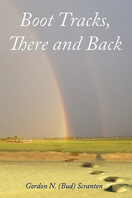 Boot Tracks, There and Back by Scranton, Gordon N.