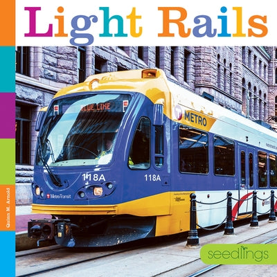Light Rails by Arnold, Quinn M.