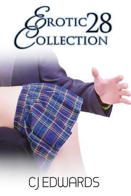 Erotic Collection 28 by Edwards, C. J.