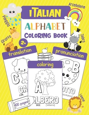 Italian Alphabet Coloring Book: Color & Learn Italian Alphabet and Words (100 Italian Words with Translation, Pronunciation, & Pictures to Color) for by Chatty Parrot