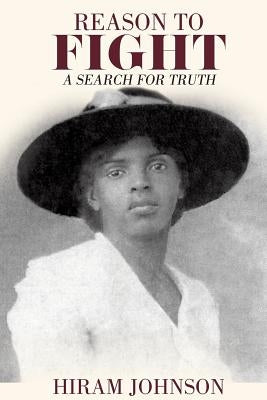 Reason to Fight by Johnson, Hiram