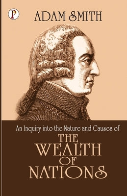 The Wealth of Nations by Smith, Adam