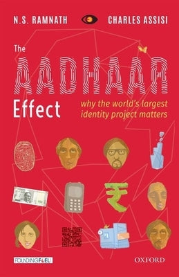 The Aadhaar Effect: Why the World's Largest Identity Project Matters by Assisi, Charles