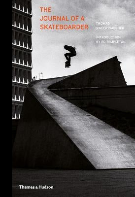 The Journal of a Skateboarder by Sweertvaegher, Thomas