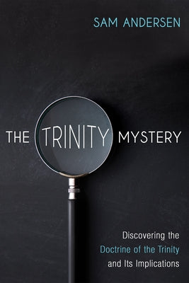 The Trinity Mystery by Andersen, Sam