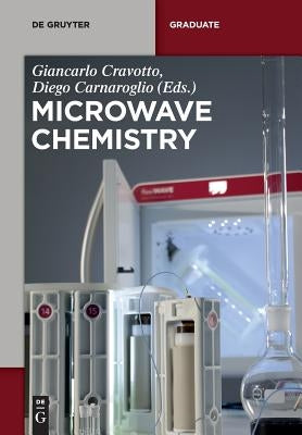 Microwave Chemistry by Cravotto, Giancarlo