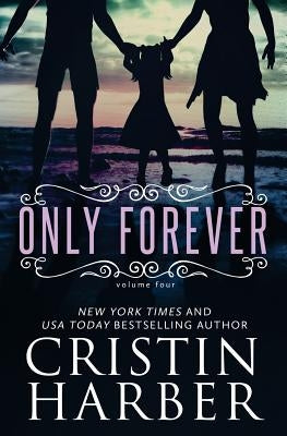 Only Forever by Harber, Cristin