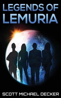 Legends Of Lemuria by Decker, Scott Michael
