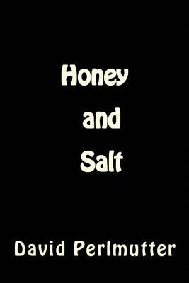 Honey and Salt: Wham, Bam, Thank You, Ma'am! by Perlmutter, David