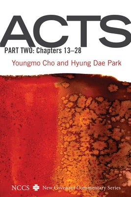 Acts, Part Two by Cho, Youngmo