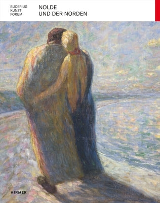 Nolde Und Der Norden by Bucerius Kunstforum