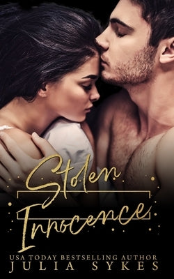 Stolen Innocence: A Dark Romance by Sykes, Julia