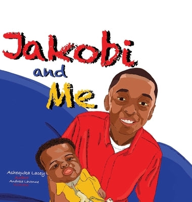 Jakobi and Me by Lacey, Ashequka