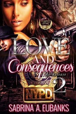 Love And Consequences 2 by Eubanks, Sabrina a.