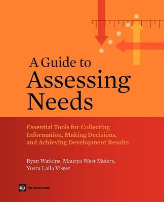 A Guide to Assessing Needs by Watkins, Ryan