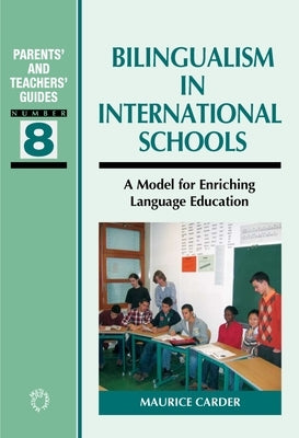 Bilingualism in International Schools by Carder, Maurice