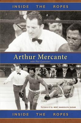 Inside the Ropes by Mercante, Arthur