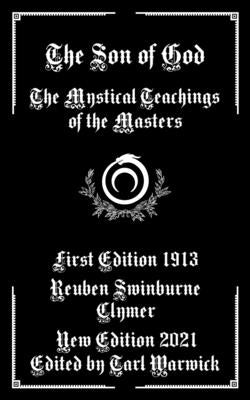 The Son of God: The Mystical Teachings of the Masters by Warwick, Tarl