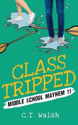 Class Tripped by Walsh, C. T.