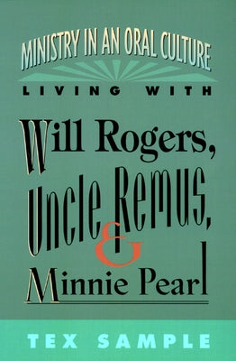 Ministry in an oral culture by Sample, Tex