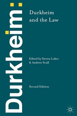Durkheim and the Law by Lukes, Professor Steven