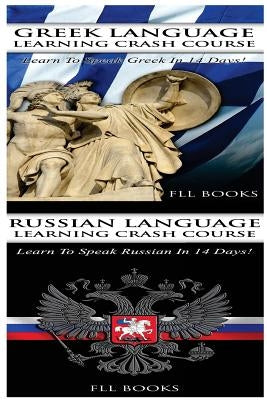 Greek Language Learning Crash Course + Russian Language Learning Crash Course by Fll Books