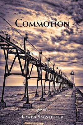 Commotion by Sagstetter, Karen