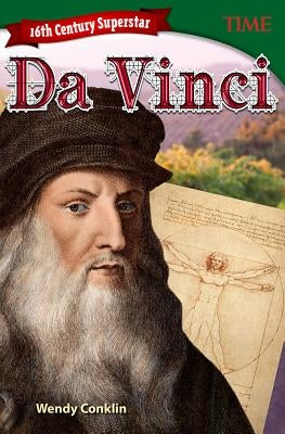 16th Century Superstar: Da Vinci by Conklin, Wendy