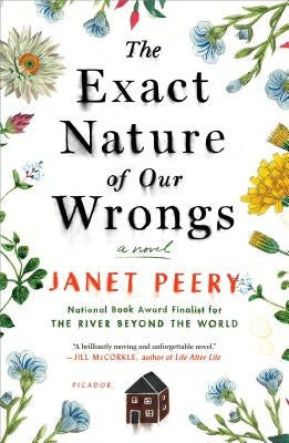 Exact Nature of Our Wrongs by Peery, Janet