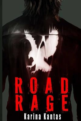 Road Rage by Kantas, Karina