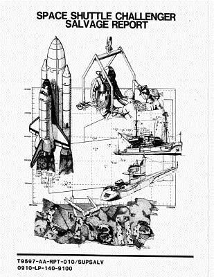 Space Shuttle Challenger Salvage Report by Penny Hill Press