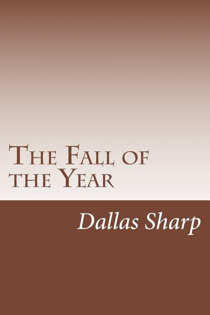 The Fall of the Year by Sharp, Dallas Lore