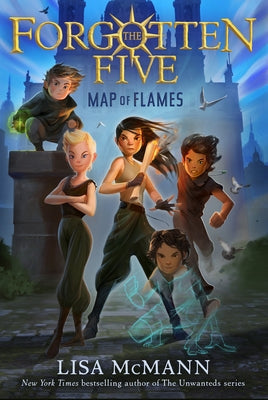 Map of Flames (the Forgotten Five, Book 1) by McMann, Lisa