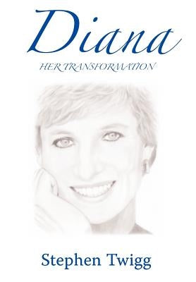 Diana Her Transformation by Twigg, Stephen Martin