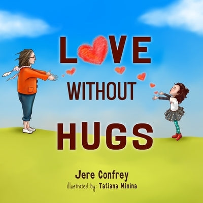 Love Without Hugs by Minina, Tatiana