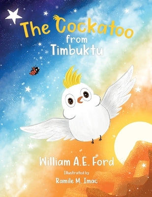 The Cockatoo from Timbuktu by Ford, William Ae