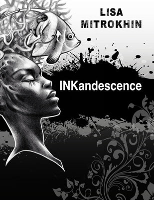 Inkandescence by Mitrokhin, Lisa