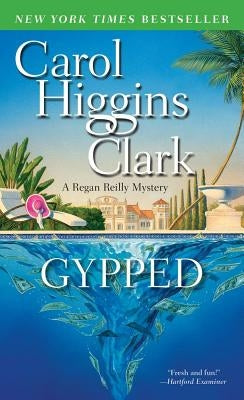 Gypped by Clark, Carol Higgins