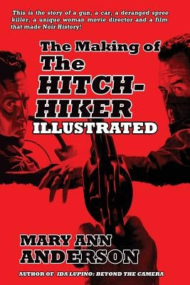 The Making of The Hitch-Hiker Illustrated by Anderson, Mary Ann