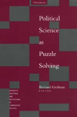 Political Science as Puzzle Solving by Grofman, Bernard Norman