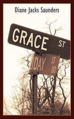 Grace Street by Saunders, Diane Jacks
