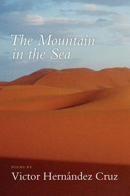 The Mountain in the Sea by Cruz, Victor Hernández