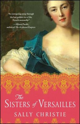 The Sisters of Versailles by Christie, Sally