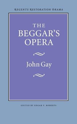 The Beggar's Opera by Gay, John