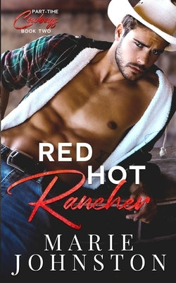 Red Hot Rancher by Johnston, Marie