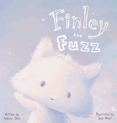Finley the Fuzz by Tolan, Andrew
