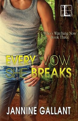 Every Vow She Breaks by Gallant, Jannine